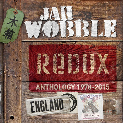 アルバム/Redux: Anthology 1978 - 2015/Jah Wobble