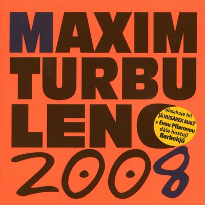 2008/Maxim Turbulenc