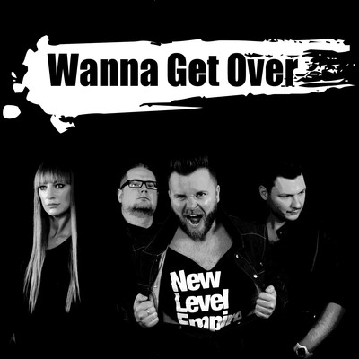 Wanna Get Over/New Level Empire