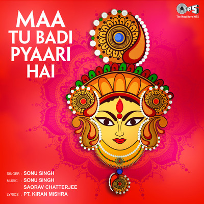 Maa Tu Badi Pyaari Hai (Mata Bhajan)/Sonu Singh