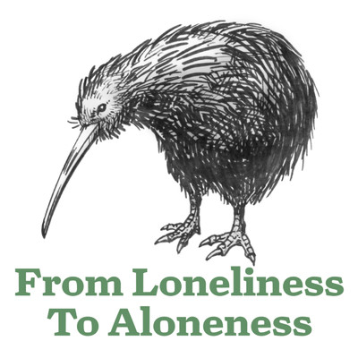 From Loneliness To Aloneness/ki-wi