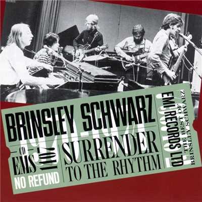 (What's so Funny 'Bout) Peace Love and Understanding/Brinsley Schwarz