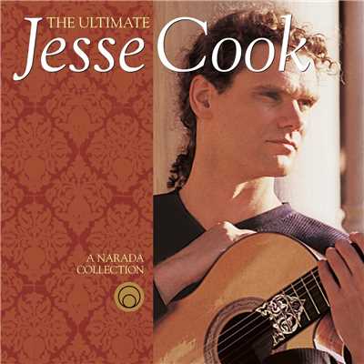 アルバム/The Ultimate Jesse Cook/Jesse Cook