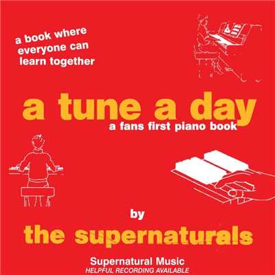 A Tune A Day/The Supernaturals