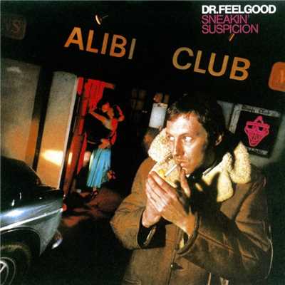Hey Mama Keep Your Big Mouth Shut (2002 Remaster)/Dr Feelgood