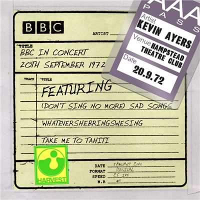 BBC In Concert [Hampstead Theatre Club, 20th September 1972]/Kevin Ayers