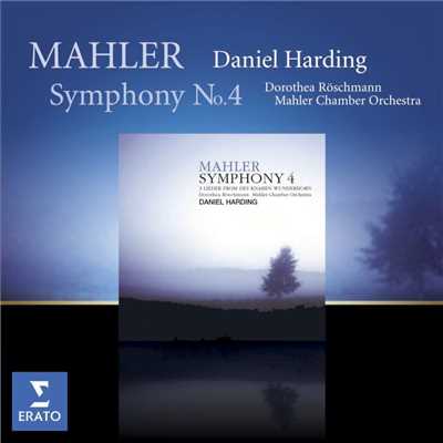 Mahler: Symphony No. 4 in G Major & Lieder from ”Des Knaben Wunderhorn”/Daniel Harding