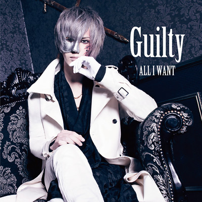 シングル/Guilty/ALL I WANT