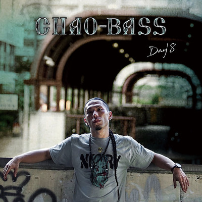 DAY'8/CHAO-BASS