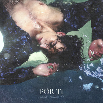 シングル/Por Ti (Explicit)/Alan Navarro