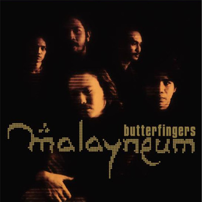 アルバム/Malayneum/Butterfingers
