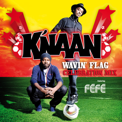 Wavin' Flag (featuring Fefe／Celebration Mix)/WARSAME KEINAN ABDI