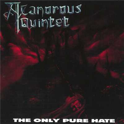 アルバム/The Only Pure Hate/A Canorous Quintet