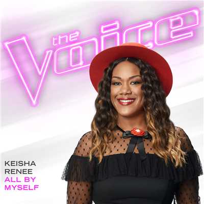All By Myself (The Voice Performance)/Keisha Renee