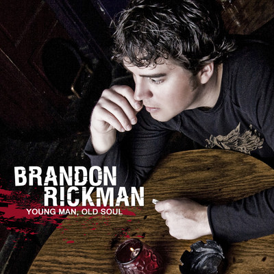 Young Man Old Soul/Brandon Rickman