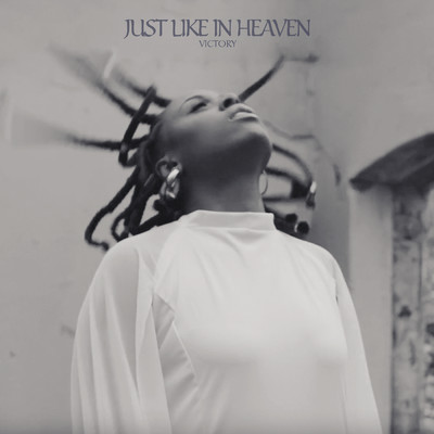 Just Like In Heaven/Victory