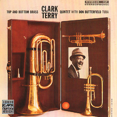 Top And Bottom Brass (featuring Don Butterfield)/Clark Terry Quintet