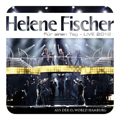 Nur wer den Wahnsinn liebt (Live)/Helene Fischer