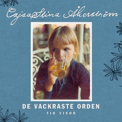 De vackraste orden/CajsaStina Akerstrom