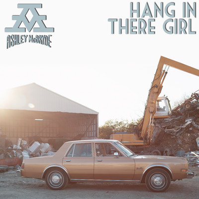 Hang In There Girl/Ashley McBryde