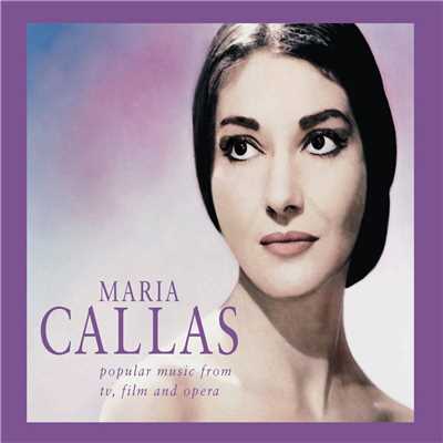 Maria Callas - Popular Music from TV, Film and Opera/Maria Callas