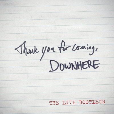 アルバム/Thank You for Coming: The Live Bootlegs/Downhere