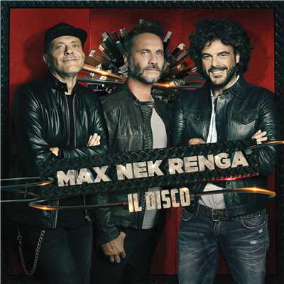 Max Pezzali, Nek & Francesco Renga