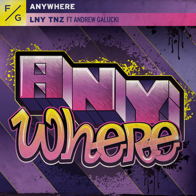 Anywhere (feat. Andrew Galucki)/LNY TNZ