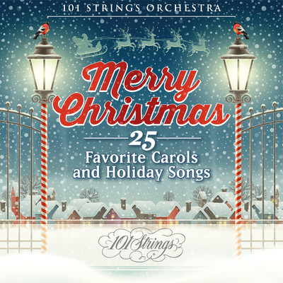 アルバム/Merry Christmas: 25 Favorite Carols and Holiday Songs/101 Strings Orchestra