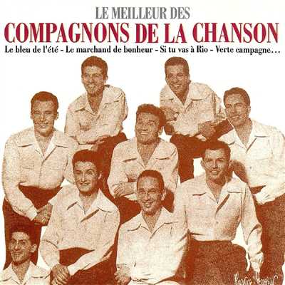 アルバム/Le Meilleur des Compagnons de la Chanson/Les Compagnons de la Chanson