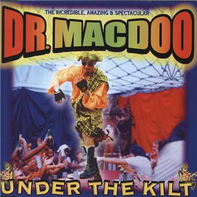 アルバム/Under The Kilt/Dr Macdoo