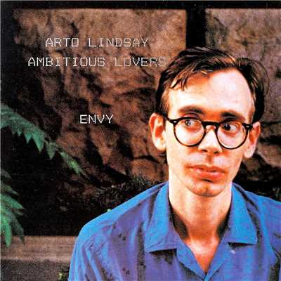 Cross Your Legs/Arto Lindsay & The Ambitious Lovers