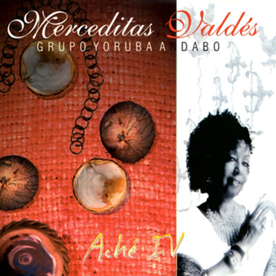 アルバム/Ache IV (Remasterizado)/Merceditas Valdes／Grupo Yoruba Andabo
