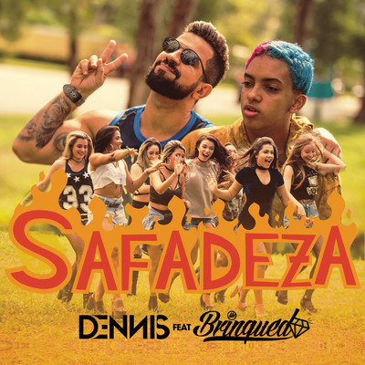 Safadeza feat.Brinquedo/DENNIS