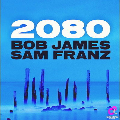 2080/Bob James／Sam Franz