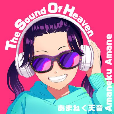 The Sound Of Heaven/あまねく天音