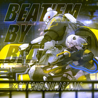 アルバム/Beat'em by Beats/glitch