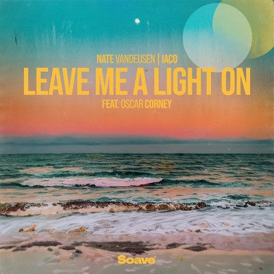 シングル/Leave Me A Light On (feat. Oscar Corney)/Nate VanDeusen & Iaco