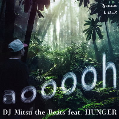 シングル/aooooh (feat. HUNGER)/List::X & DJ Mitsu the Beats
