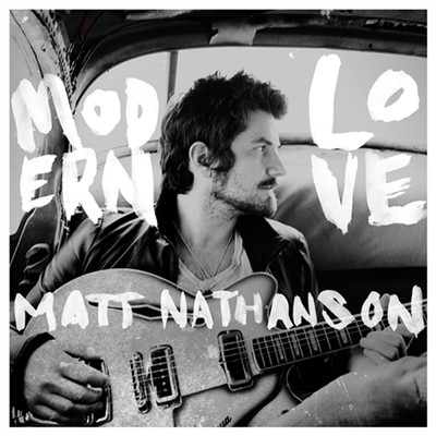 Modern Love (Deluxe)/マット・ネイサンソン