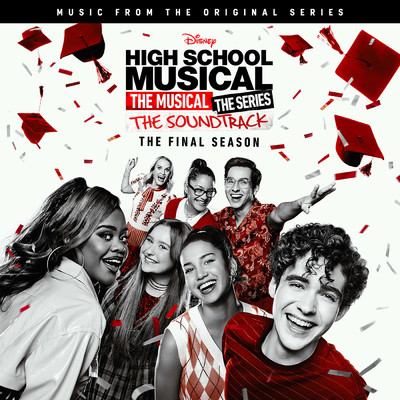 High School Reunion (From ”High School Musical: The Musical: The Series (The Final Season)”)/ハイスクール・ミュージカル:ザ・ミュージカル キャスト／Disney