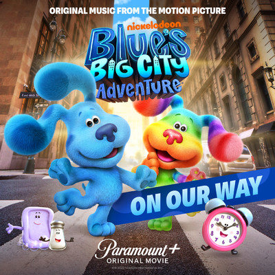 On Our Way (Original Music from the Motion Picture)/Blue's Clues & You