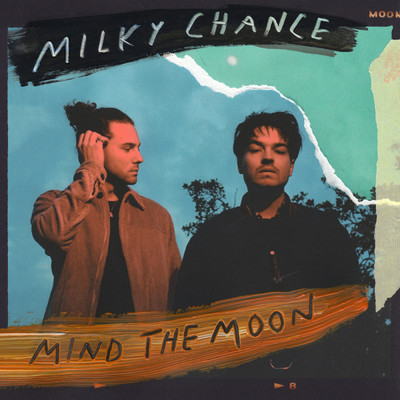 アルバム/Mind The Moon/Milky Chance