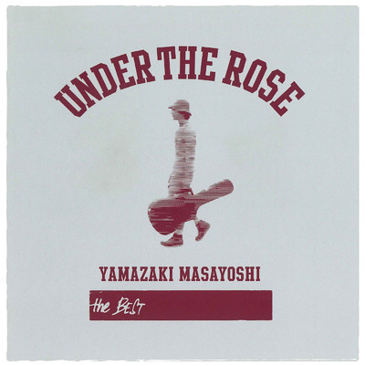 アルバム/UNDER THE ROSE ～B-sides & Rarities 2005-2015～/山崎まさよし