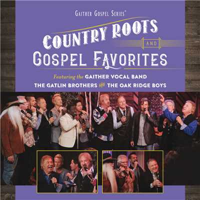 アルバム/Country Roots And Gospel Favorites (Live)/Gaither