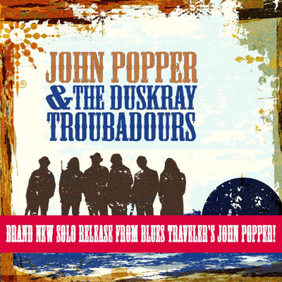 シングル/Something Sweet/John Popper & The Duskray Troubadours