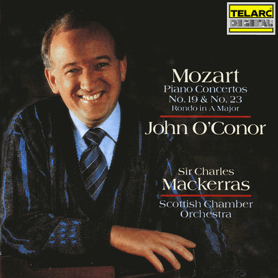 アルバム/Mozart: Piano Concertos Nos. 19, 23 & Rondo in A Major/サー・チャールズ・マッケラス／ジョン・オコーナー／スコットランド室内管弦楽団