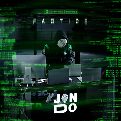 シングル/Factice (Darkweb - Episode 2)/Jon Do