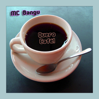 Quero Cafe！/MC Bangu