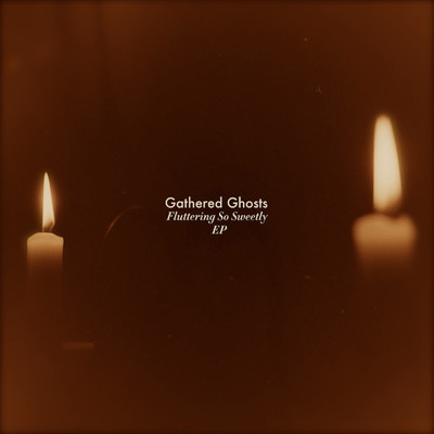Sweet Swan (feat. Andreanna)/Gathered Ghosts